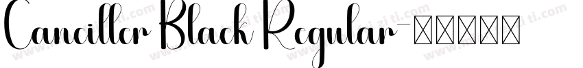 Canciller Black Regular字体转换